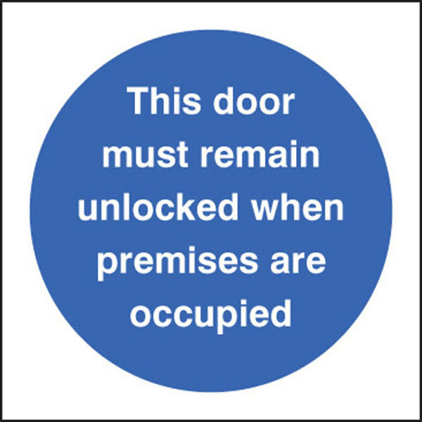 Picture of Door must remain unlocked when premises occupied