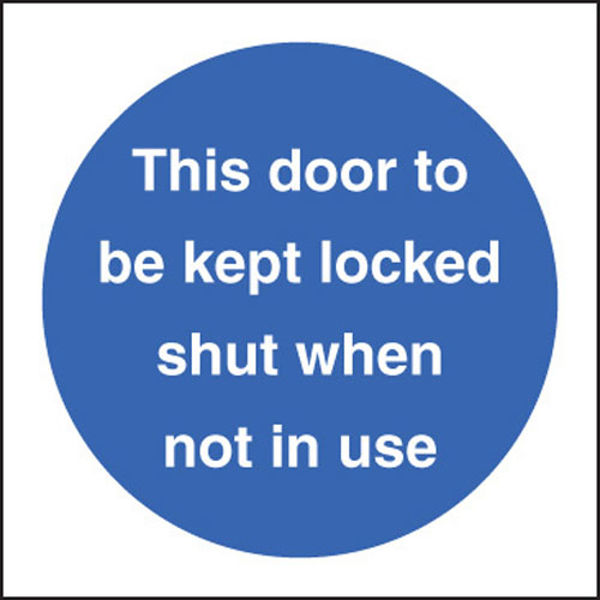 Picture of This door to be kept locked shut when not in use