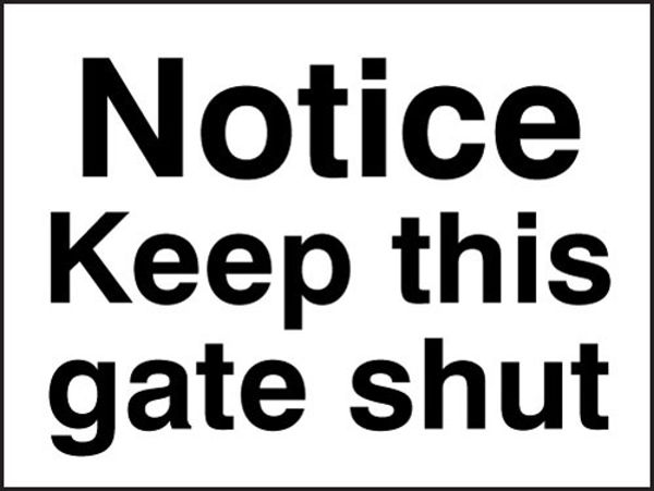 Picture of Notice keep this gate shut