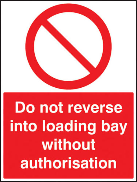 Picture of Do not reverse into loading bay without authorisation