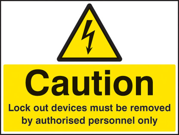 Picture of Caution Lockout devices must be removed by authorised personnel only