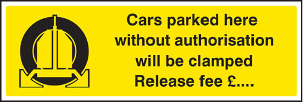 Picture of Cars parked here without authorisation will be clamped Release fee £...