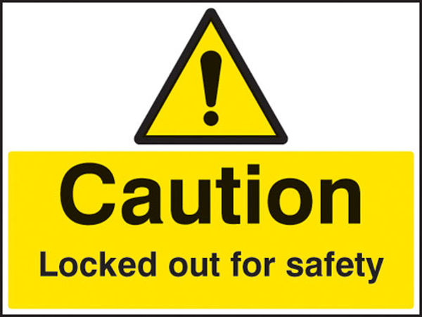 Picture of Caution Locked out for safety