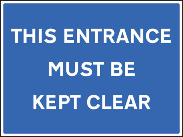 Picture of This entrance must be kept clear
