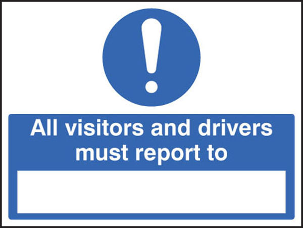 Picture of All drivers & visitors must report to (space to insert text)