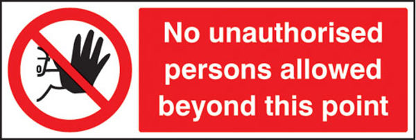 Picture of No unauthorised persons allowed beyond this point