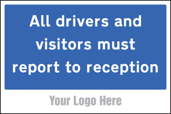 Picture of All drivers and visitors must report to reception, site saver sign 600x400m