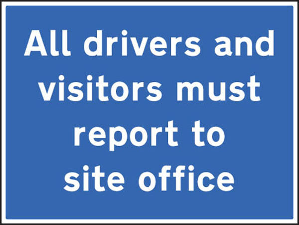 Picture of All drivers and visitors must report to site office