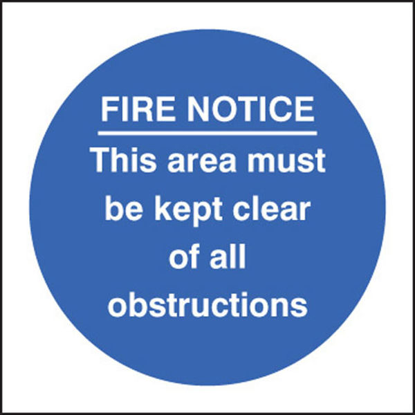 Picture of Fire notice this area must be kept clear of obstructions