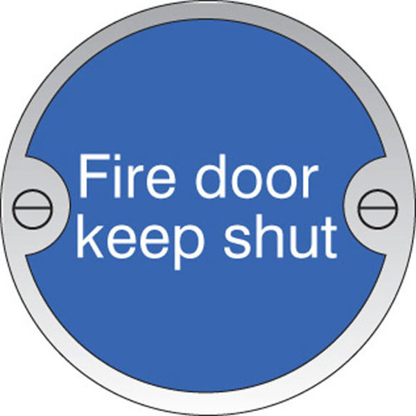 Picture of Fire door keep shut 76mm dia stainless steel sign