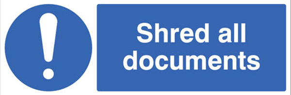 Picture of Shred all documents