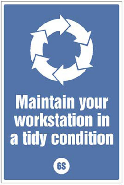 Picture of Maintain your workstation in a tidy condition - 6S Poster - 400x600mm rigid