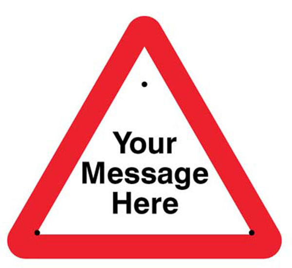 Picture of Your message here 750mm triangle Re-Flex Sign (3mm reflective polypropylene