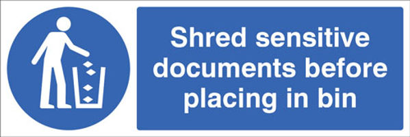 Picture of Shred all sensitive documents before placing in bin