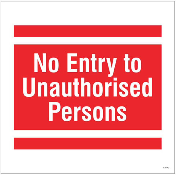 Picture of No entry to unauthorised persons, site saver sign 400x400mm