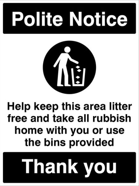 Picture of Help keep this area litter free Please take all rubbish home with you or us