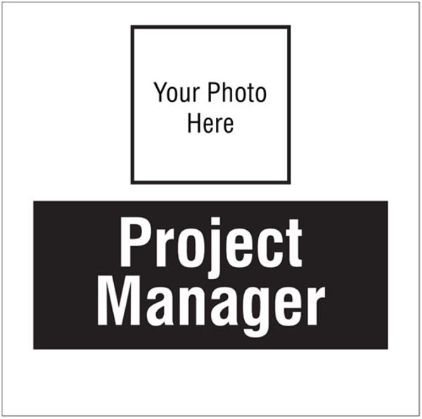 Picture of Project manager, your photo here site saver sign 400x400mm