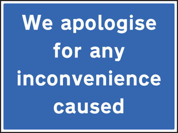 Picture of We apologise for any inconvenience caused