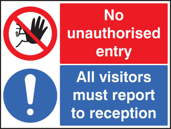 Picture of No unauthorised entry all visitors report to reception