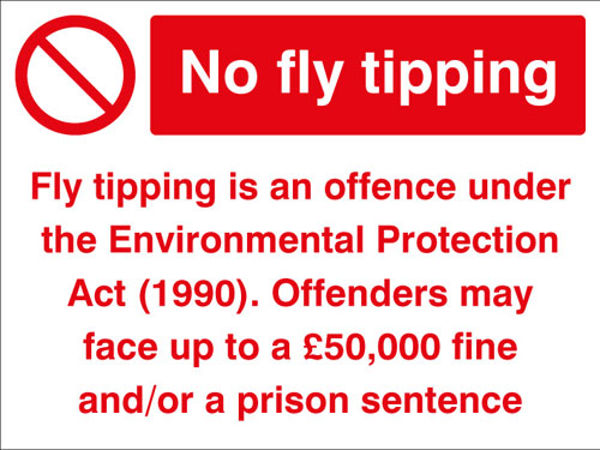 Picture of No fly tipping Fly tipping is an offence under the Environmental Protection