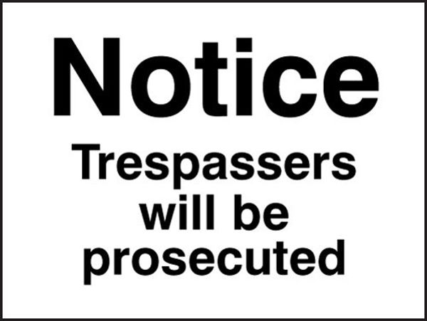 Picture of Notice trespassers will be prosecuted