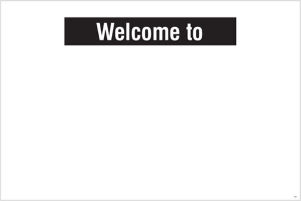 Picture of Welcome to, your logo here, site saver sign 1220x810mm