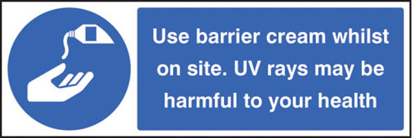 Picture of Use barrier cream whilst on site UV rays may be harmful to your health