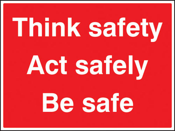 Picture of Think safe, act safely, be safe