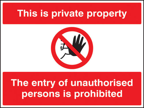 Picture of This is private property the entry of unauthorised persons