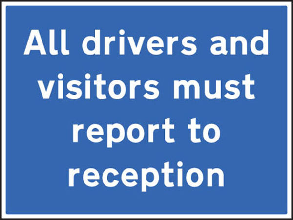 Picture of All drivers and visitors must report to reception