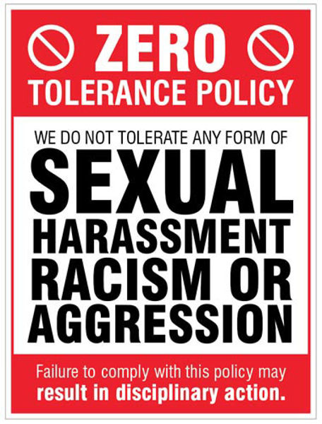 Picture of Zero tolerance policy - sexual harassment, racism, aggression