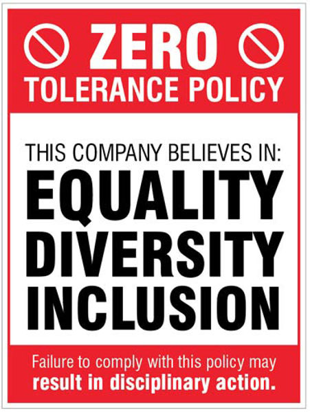 Picture of Zero tolerance policy - equality, diversity, inclusion