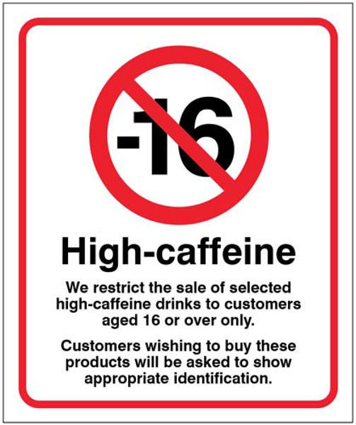 Picture of We restrict the sale of high caffeine drinks to customers aged 16 or over