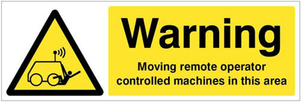 Picture of Warning Moving remote operator controlled machines in this area