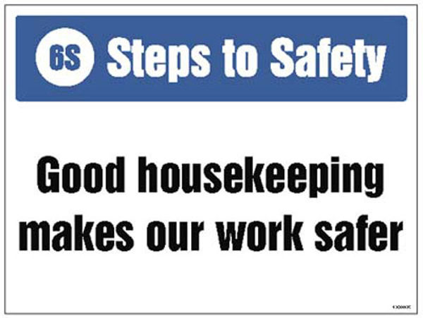 Picture of 6S Steps to Safety, Good housekeeping makes our work safer